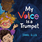 My Voice Is A Trumpet (Single)