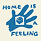 Home Is A Feeling