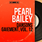 Dansons gaiement, vol. 12 (EP, mono version) (feat.) - Bailey, Pearl (Pearl Bailey / Pearl Mae Bailey)