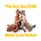 Made To Be Broken - Goo Goo Dolls (The Goo Goo Dolls)