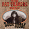 Boom Boom: Live At The Diamond Club 1990 - Pat Travers (Travers, Pat)