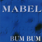 Bum Bum - Mabel (ITA) (Paolo Ferrali)