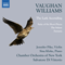 Vaughan Williams - The Lark Ascending; Fantasia; The Solent