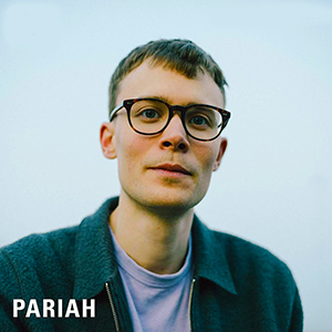 Pariah (GBR, London)