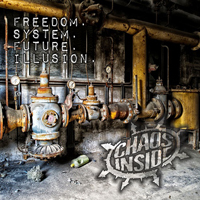 Chaos Inside - Freedom.System.Future.Illusion.