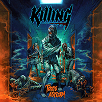 Killing (DNK) - Toxic Asylum (EP) 